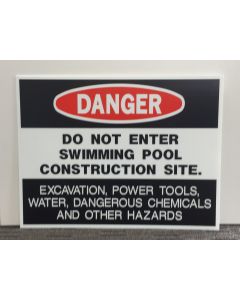 SIGN-DANGER POOL CONSTRUCT